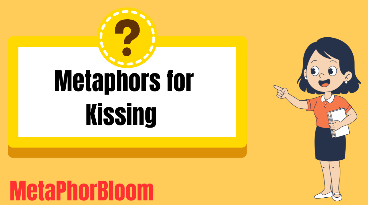 Metaphors for Kissing