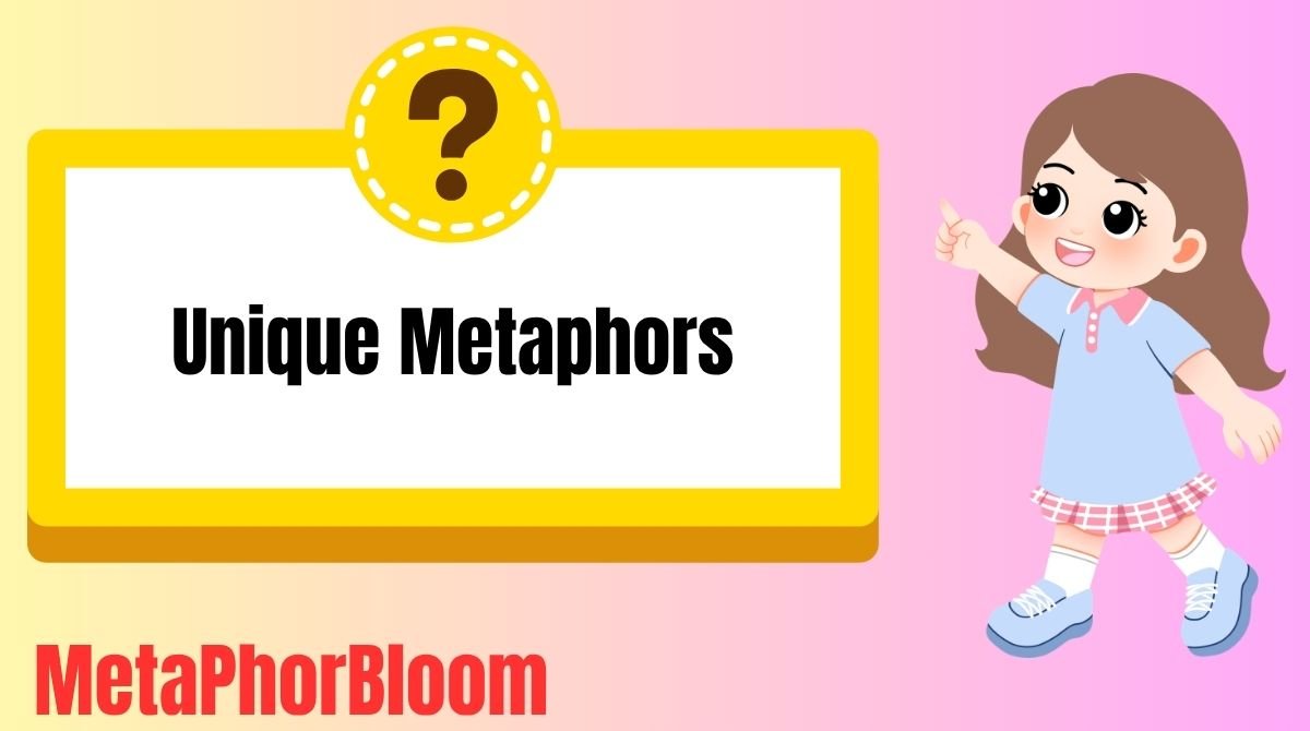 Unique Metaphors