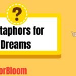 Metaphors for Dreams