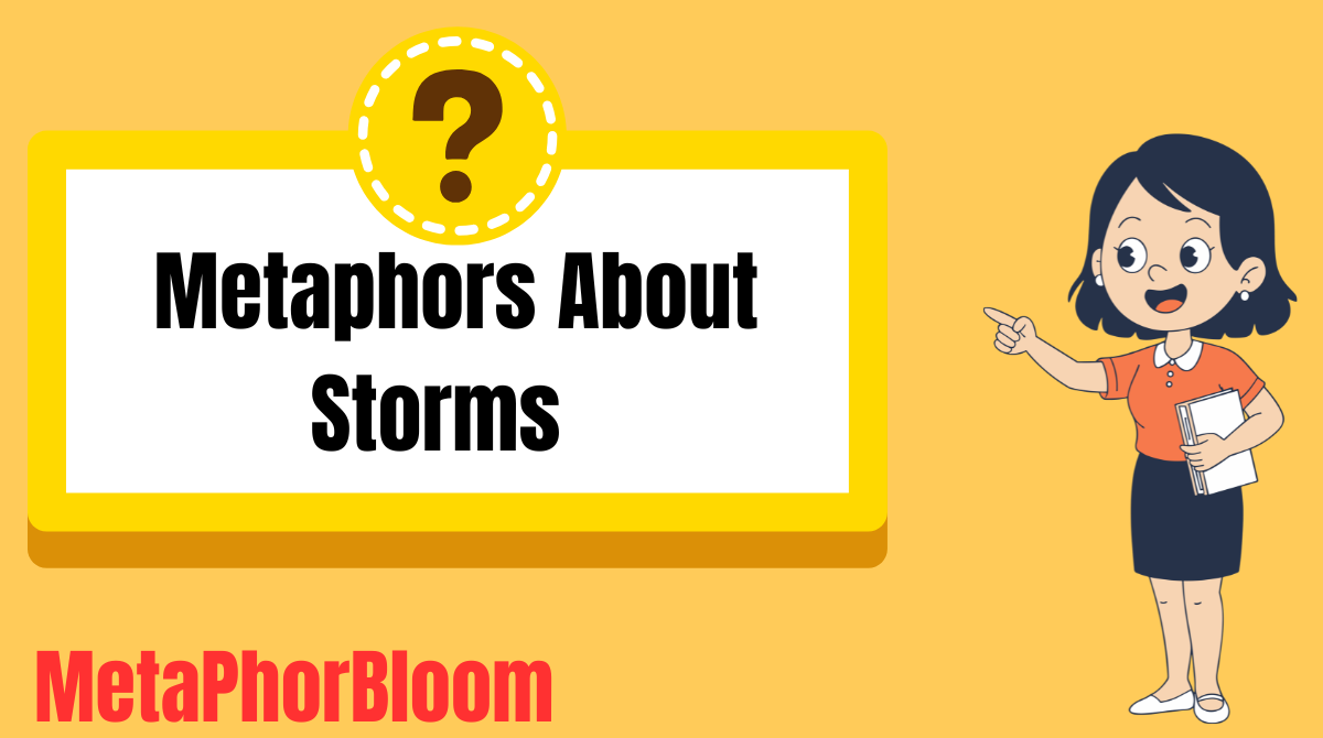 Metaphors About Storms