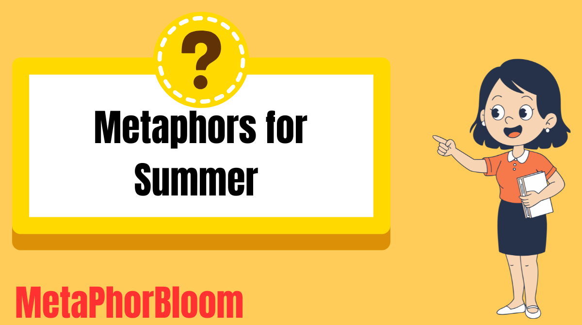 Metaphors for Summer