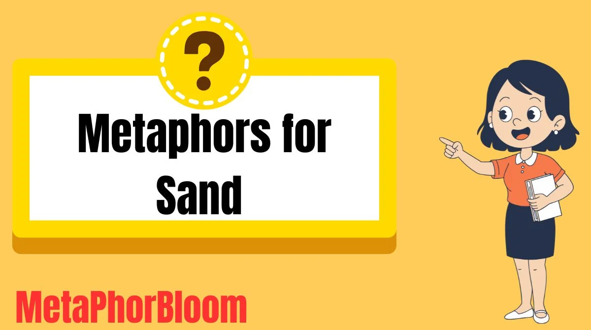 Metaphors for Sand