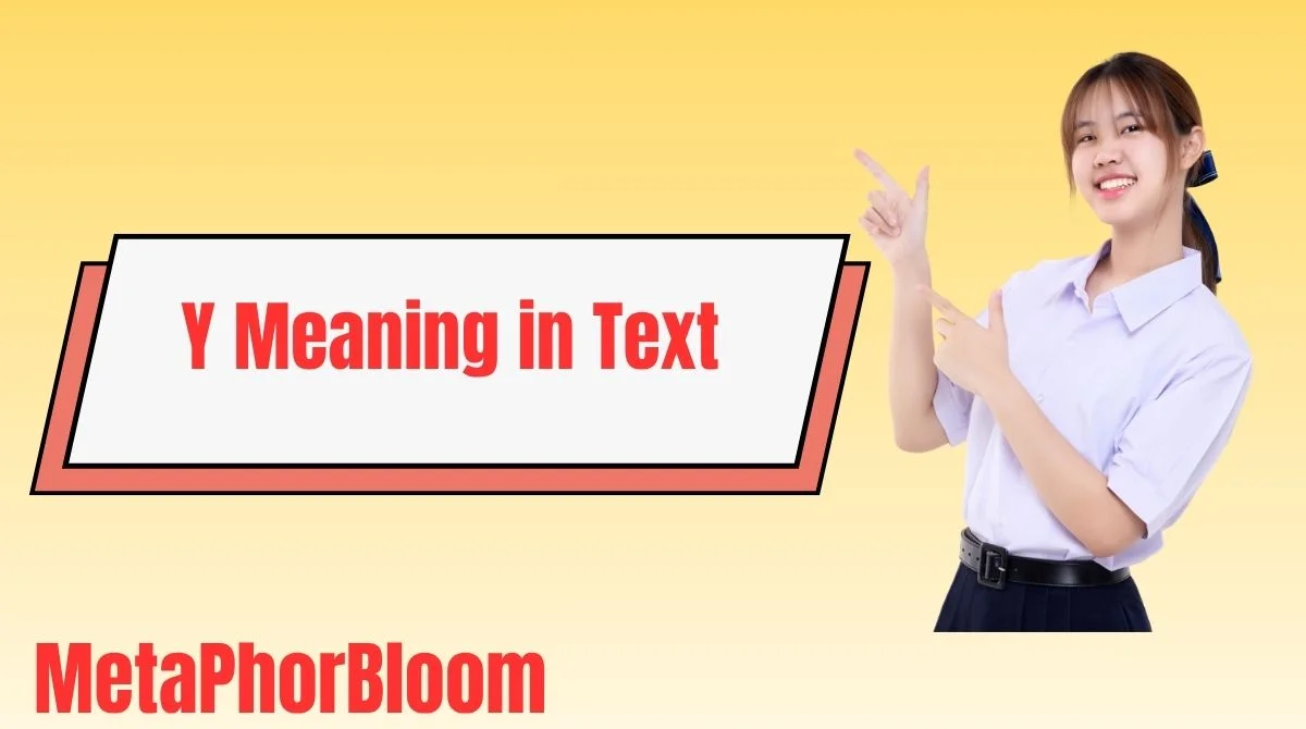Y Meaning in Text