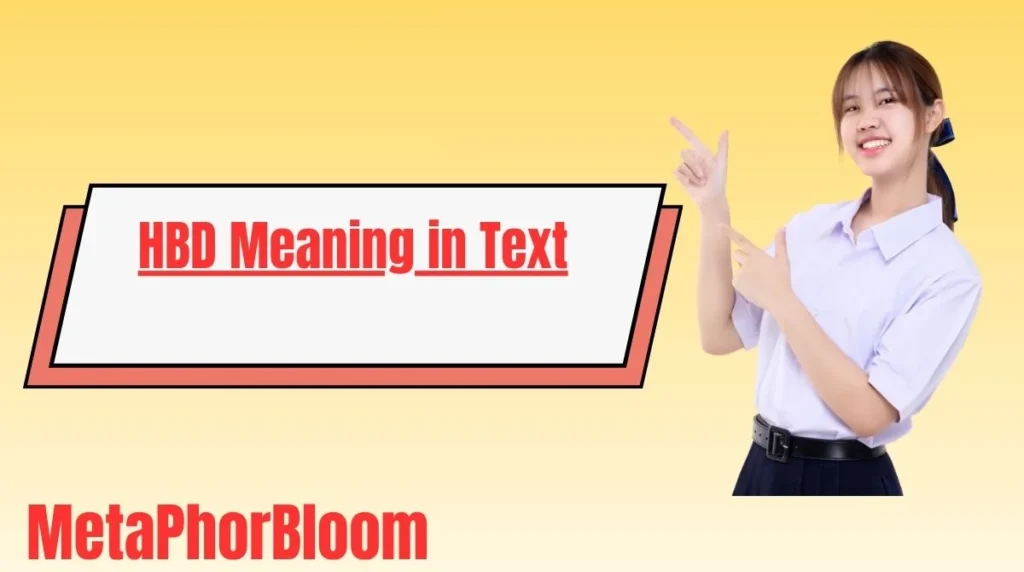 HBD Meaning in Text